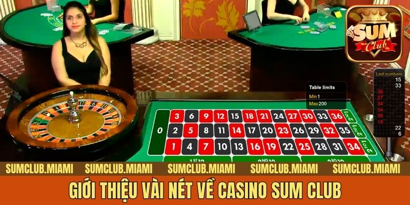 Giới thiệu vài nét về Casino Sum Club