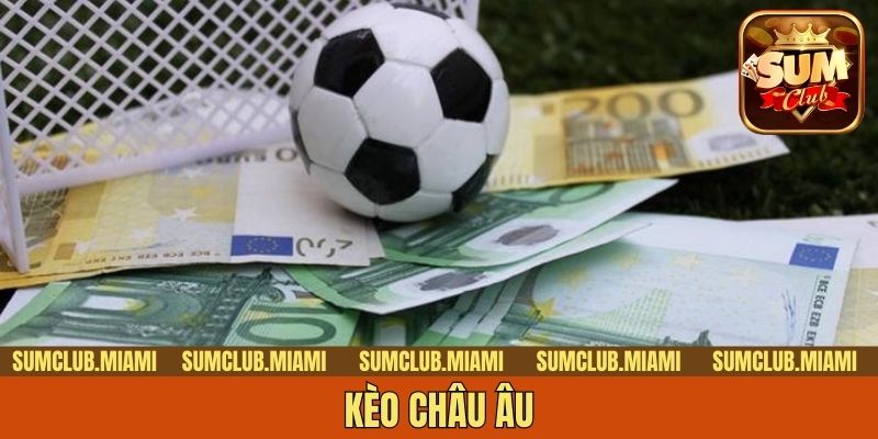 Kèo châu Âu
